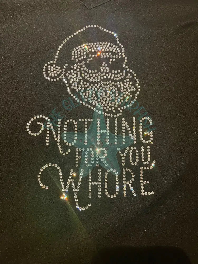 Nothing For You Santa Rhinestone Shirt
