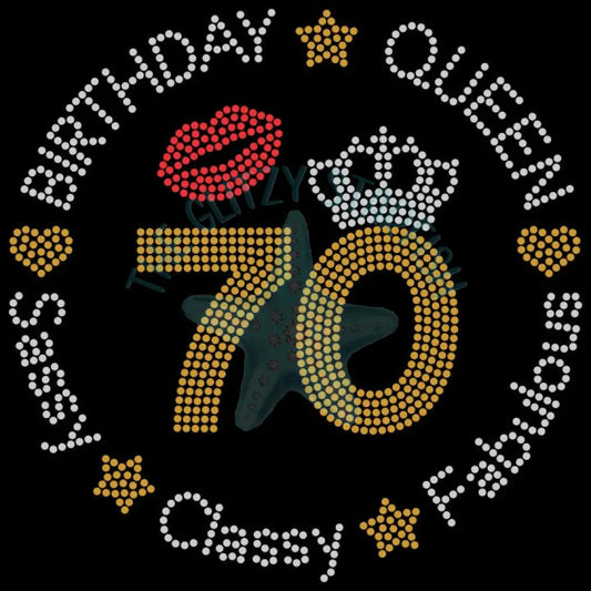 70Th (Customize Age) Birthday Queen Sassy Classy Rhinestone Tshirt