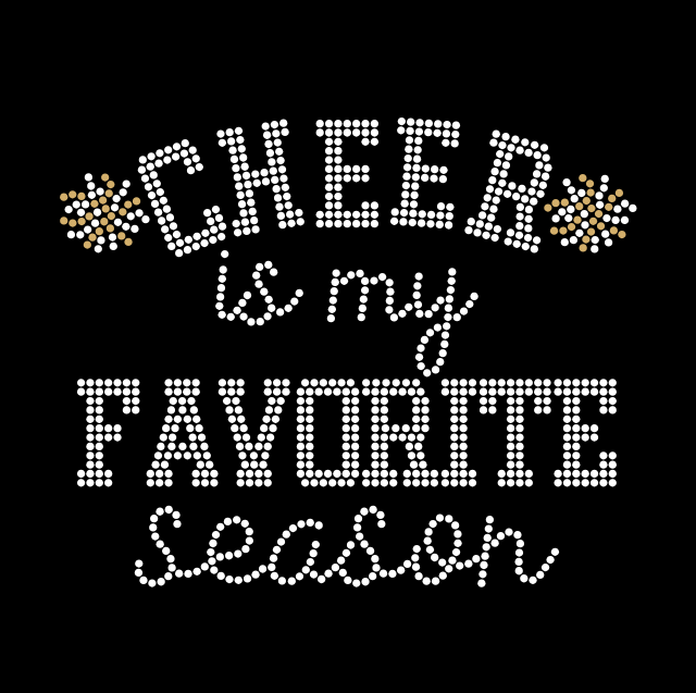 CHEER IS MY FAVORITE SEASON