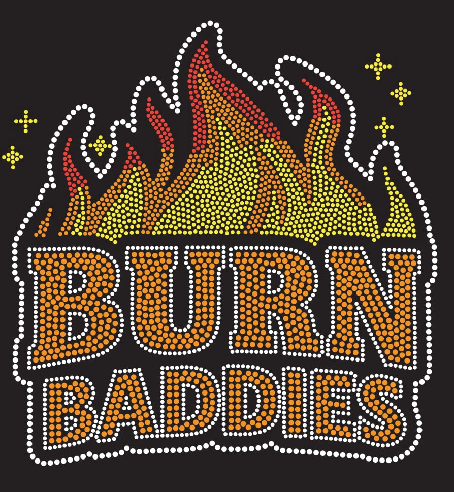 SJF BURN BADDIES BLING