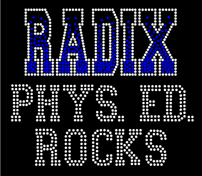 RADIX CUSTOM PHYS. ED. BLING
