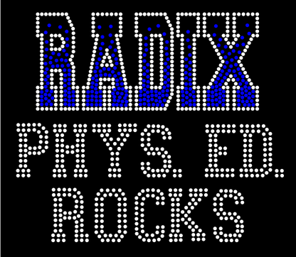 RADIX CUSTOM PHYS. ED. BLING