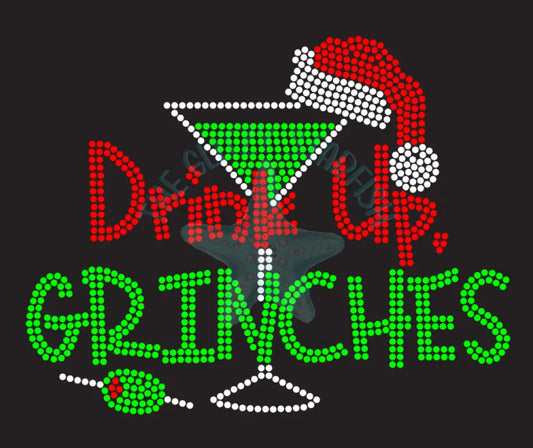 Drink Up Grinches Rhinestone Shirt