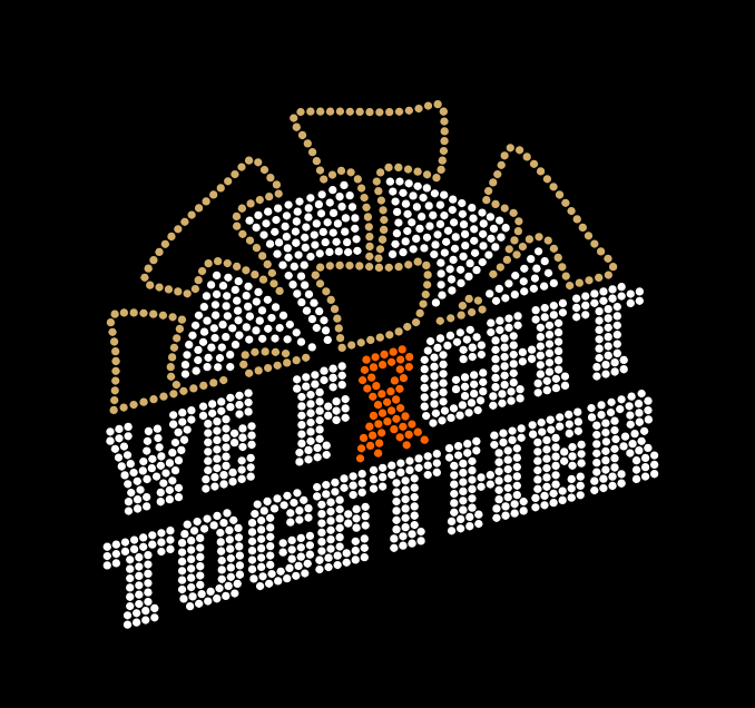 WE FIGHT TOGETHER