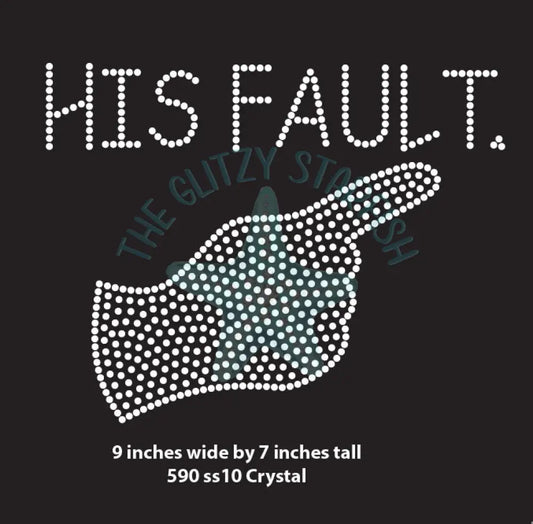 His Fault Rhinestone Tshirt Shirts/Tops