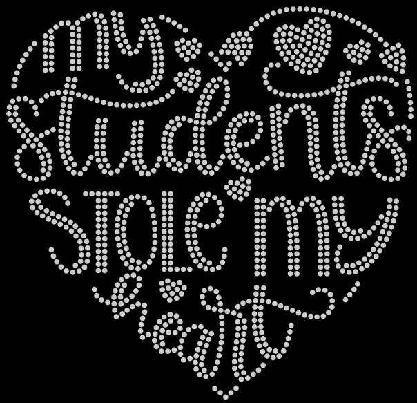 OAK KNOLL MY STUDENTS STOLE MY Heart Rhinestone Design